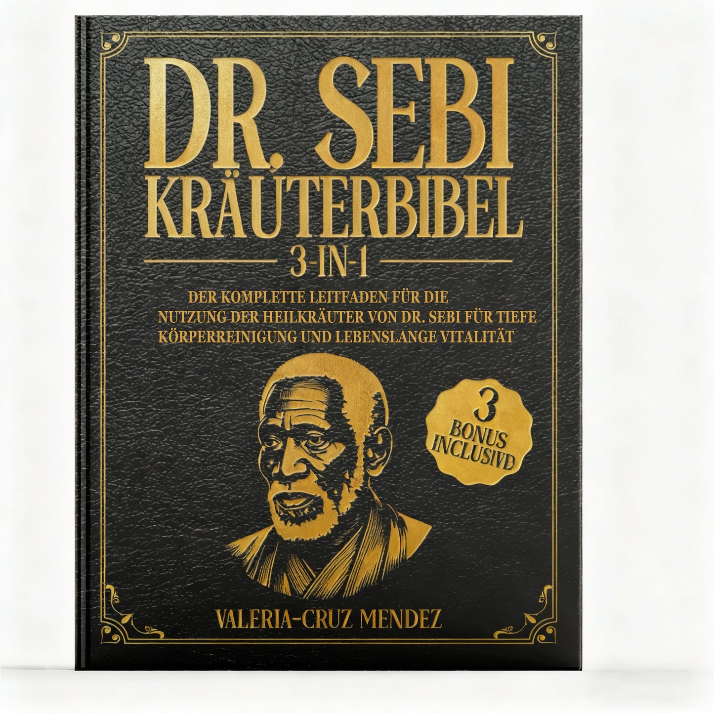 Dr. Sebi Herbal Bible 3 In 1