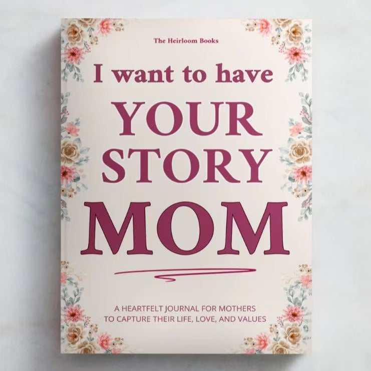 "I want to have Your Story" Family Heritage Diary