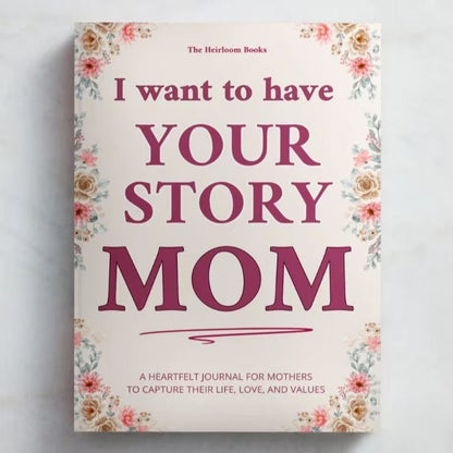 "I want to have Your Story" Family Heritage Diary