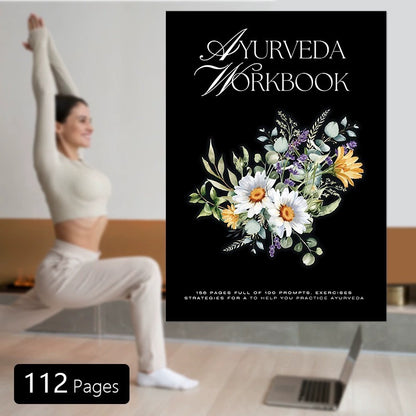 Ayurveda Workbook: Exercises and Strategies to Help you Practice Ayurveda